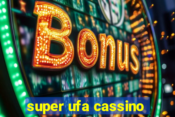 super ufa cassino